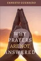 Ernesto Guerrero - Why Prayers Are Not Answered, Häftad. Tillgänglighet: Lägg i varukorg