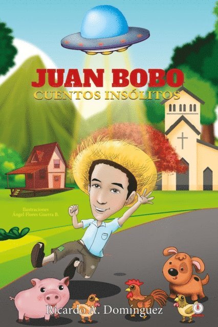 Ricardo A. Dominguez - Juan Bobo, E-bok