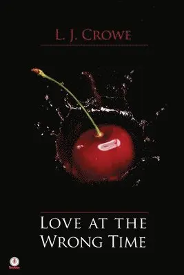 L J Crowe - Love At The Wrong Time, Häftad. Tillgänglighet: Lägg i varukorg