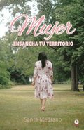 Mujer ensancha tu territorio