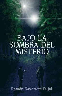 Ramón Navarrete Pujol - Bajo la sombra del misterio, Häftad. Tillgänglighet: Lägg i varukorg