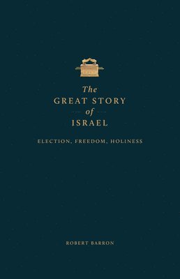The Great Story of Israel av Robert Barron