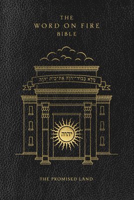 The Word on Fire Bible: The Promised Land Volume 4, Inbunden
