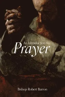 An Introduction to Prayer