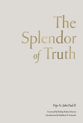 Pope John Paul II - The Splendor of Truth, Häftad
