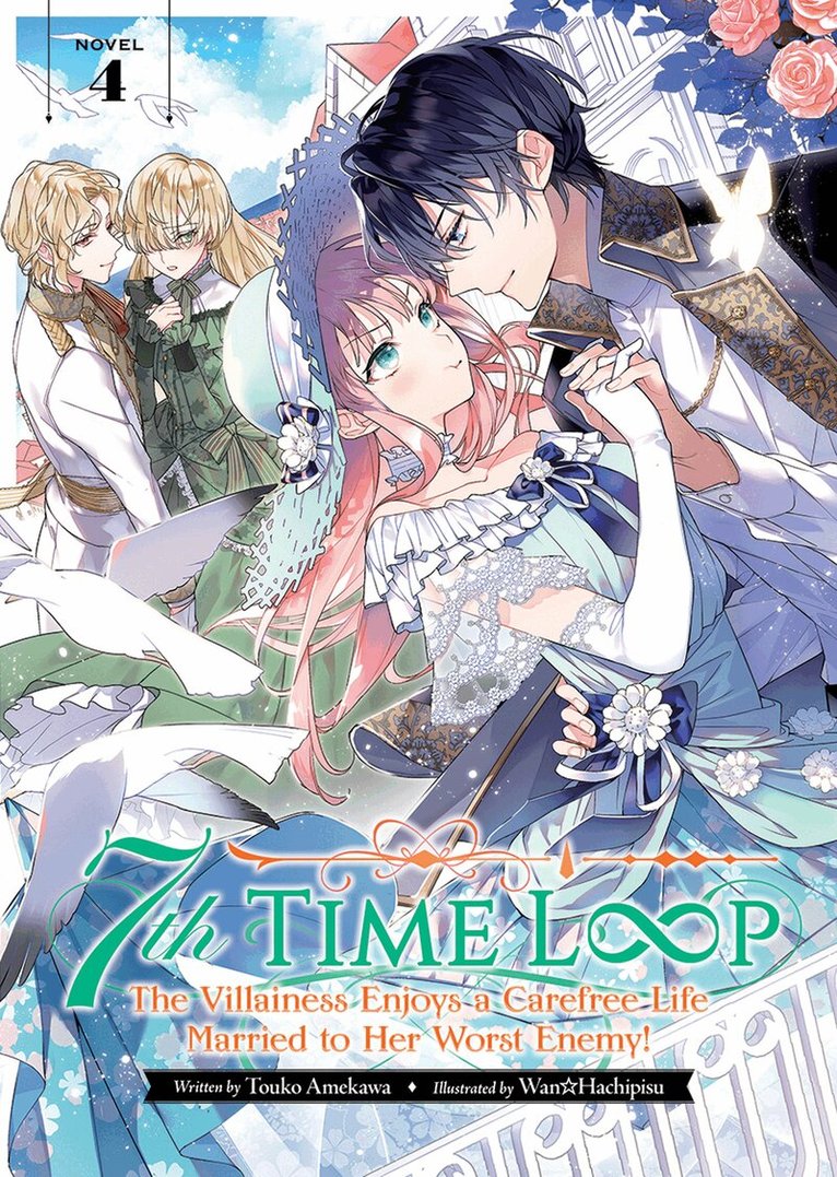 Touko Amekawa - 7th Time Loop: The Villainess Enjoys a Carefree Life Married to Her Worst Enemy! (Light Novel) Vol. 4, Häftad