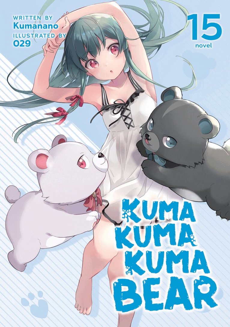 Kumanano - Kuma Kuma Kuma Bear (Light Novel) Vol. 15, Häftad