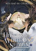 Husky and His White Cat Shizun: Erha He Ta De Bai Mao Shizun (Novel) Vol. 7