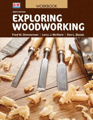 Fred W. Zimmerman, Larry J. McWard - Exploring Woodworking, Häftad. Tillgänglighet: Lägg i varukorg