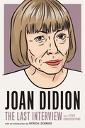 Joan Didion:The Last Interview