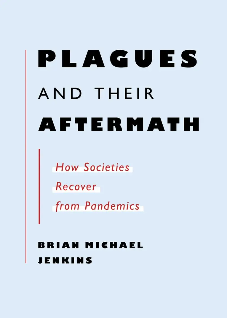 Brian Michael Jenkins - Plagues and Their Aftermath, Häftad. Tillgänglighet: Lägg i varukorg