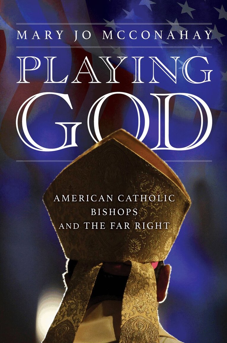 Mary Jo McConahay - Playing God, Inbunden