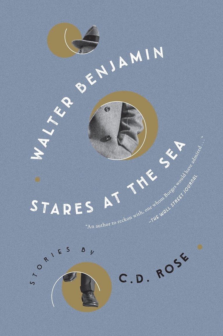 C.D. Rose - Walter Benjamin Stares at the Sea, Häftad