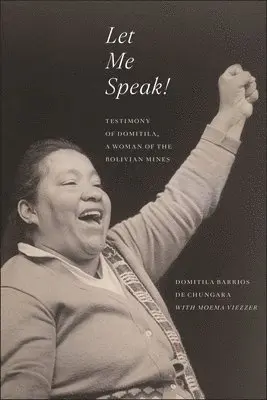 Domitila Barrios De Chungara, Moema Viezzer - Let Me Speak!, Inbunden. Tillgänglighet: Lägg i varukorg