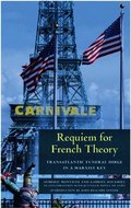 Requiem for French Theory
