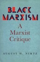 August Nimtz - Black Marxism, Inbunden