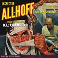 Inspector Allhoff - Turn in Your Badge!