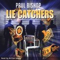 Lie Catchers by Paul Bishop