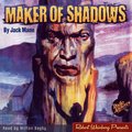 Maker of Shadows