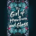 Girl of Hawthorn and Glass