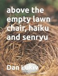 Above The Empty Lawn Chair, Haiku And Se