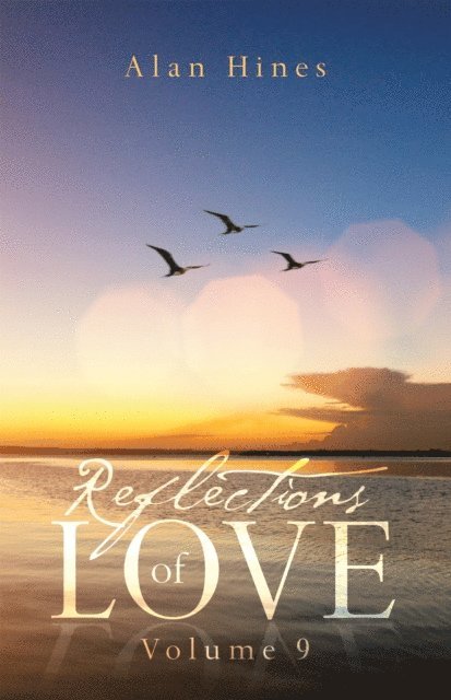 Alan Hines - Reflections of Love, E-bok