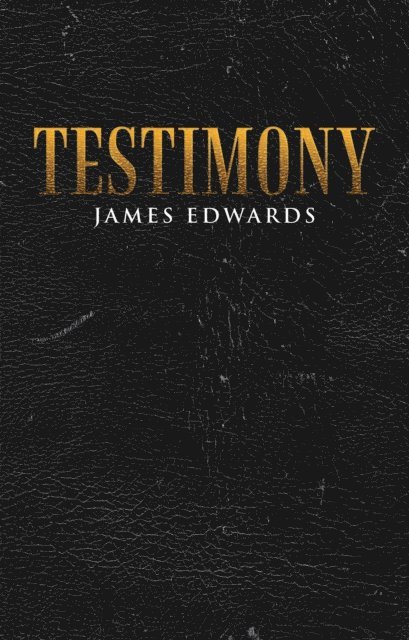 James Edwards - Testimony, E-bok