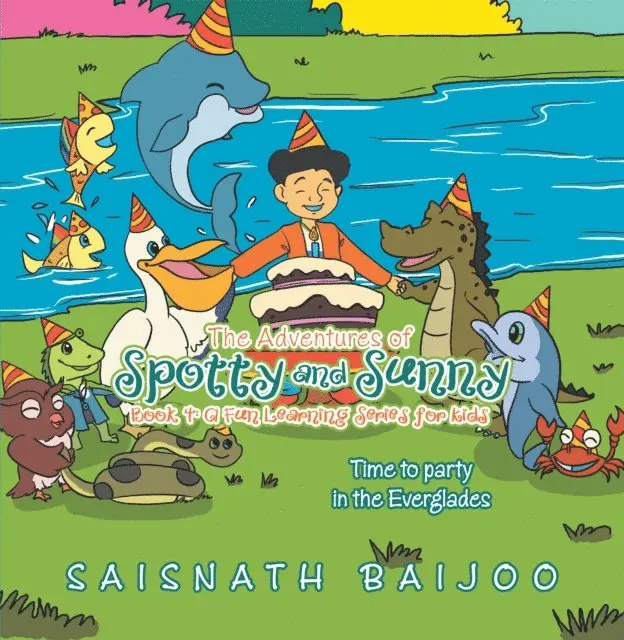 Saisnath Baijoo - Adventures of Spotty and Sunny Book 4: a Fun Learning Series for Kids, E-bok. Tillgänglighet: Lägg i varukorg
