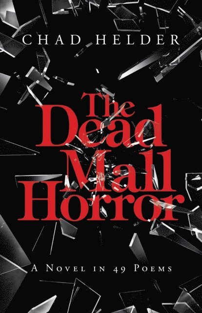 Chad Helder - Dead Mall Horror, E-bok