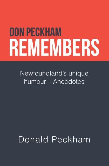 Donald Peckham - Don Peckham Remembers, E-bok