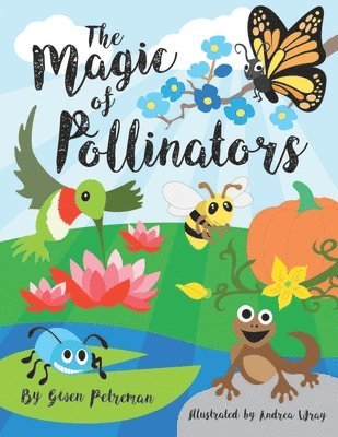 Gwen Petreman - Magic of Pollinators, Häftad. Tillgänglighet: Lägg i varukorg