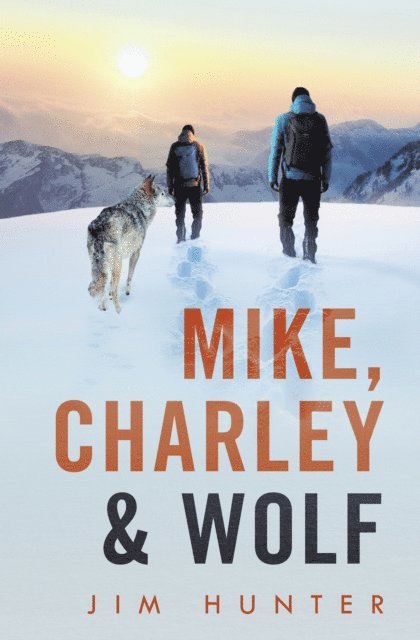Jim Hunter - Mike, Charley & Wolf, E-bok