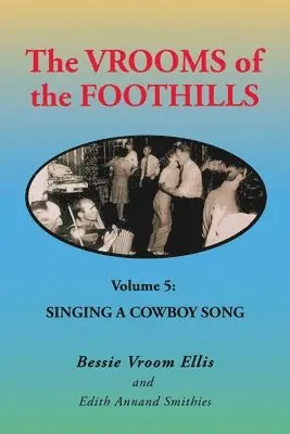 Bessie Vroom Ellis, Edith Annand Smithies - Vrooms of the Foothills Volume 5, Häftad. Tillgänglighet: Lägg i varukorg