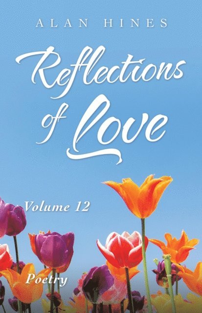 Alan Hines - Reflections of Love, E-bok