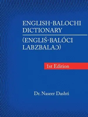Naseer Dashti - English-Balochi Dictionary, Häftad. Tillgänglighet: Lägg i varukorg