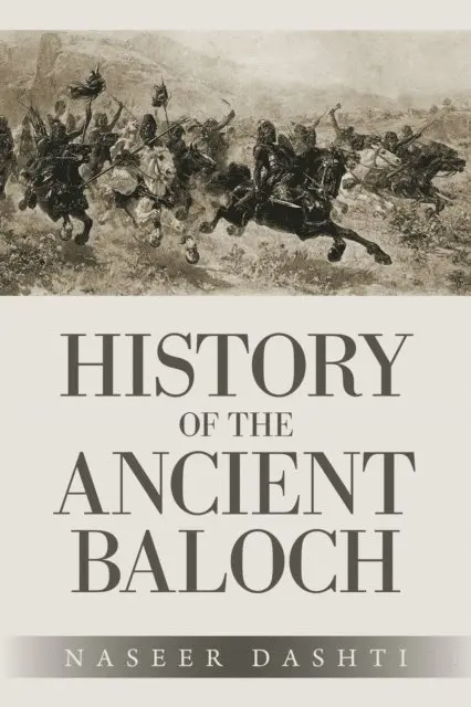 Naseer Dashti - History of the Ancient Baloch, E-bok. Tillgänglighet: Lägg i varukorg