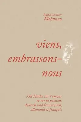 Ralph Günther Mohnnau - viens, embrassons-nous, Häftad. Tillgänglighet: Lägg i varukorg