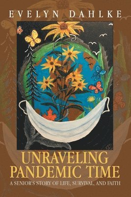 Evelyn Dahlke - Unraveling Pandemic Time, Häftad. Tillgänglighet: Lägg i varukorg