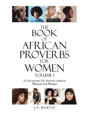 J P Martin - Book of African Proverbs For Women, Häftad. Tillgänglighet: Lägg i varukorg