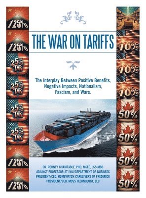 Rodney Charitable Msee Lss Mbb - War on Tariffs, Inbunden