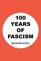 100 Years of Fascism