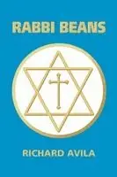 Richard Avila - Rabbi Beans, Häftad. Tillgänglighet: Lägg i varukorg