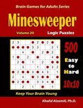 Minesweeper Logic Puzzles: 500 Easy To H