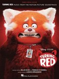 Turning Red: Music from the Motion Picture Soundtrack Arranged for Piano/Vocal/Guitar with Color Photos from the Movie