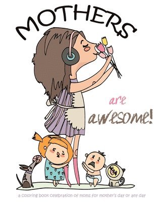 Gumdrop Press - Mothers are awesome!, Häftad