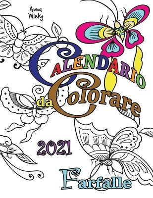 Anna Winky - Calendario da Colorare 2021 Farfalle, Häftad