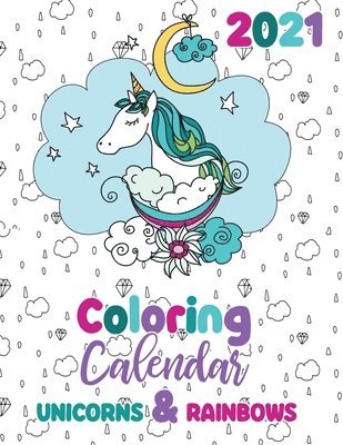 Gumdrop Press - 2021 Coloring Calendar Unicorns & Rainbows, Häftad