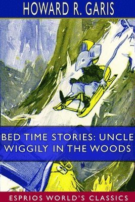 Howard R Garis, Howard R. Garis - Bed Time Stories, Häftad