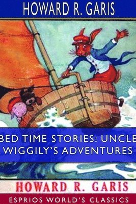 Howard R Garis, Howard R. Garis - Bed Time Stories, Häftad