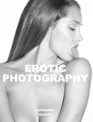 Erotic Photography. Leonardo Glauso